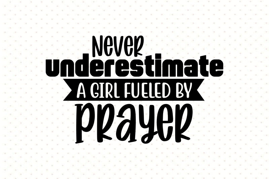 Never Underestimate A Woman Fueled By Prayer Sweatshirt