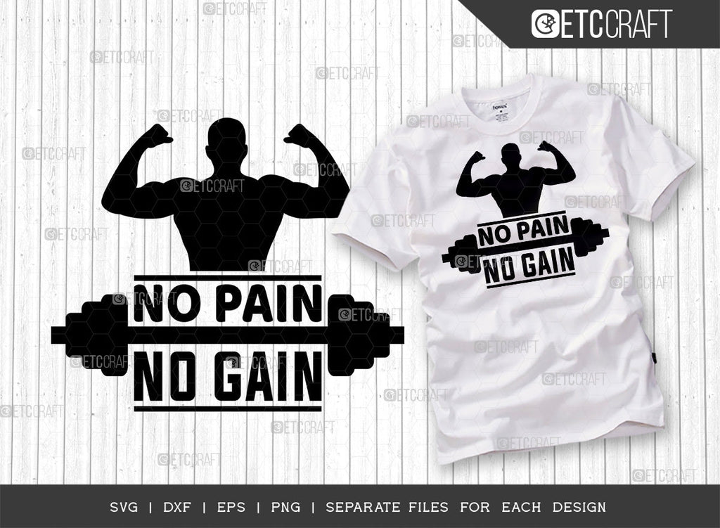 No Pain No Gain SVG Cut File, Weights Svg, Gym Svg, Fitness Svg ...