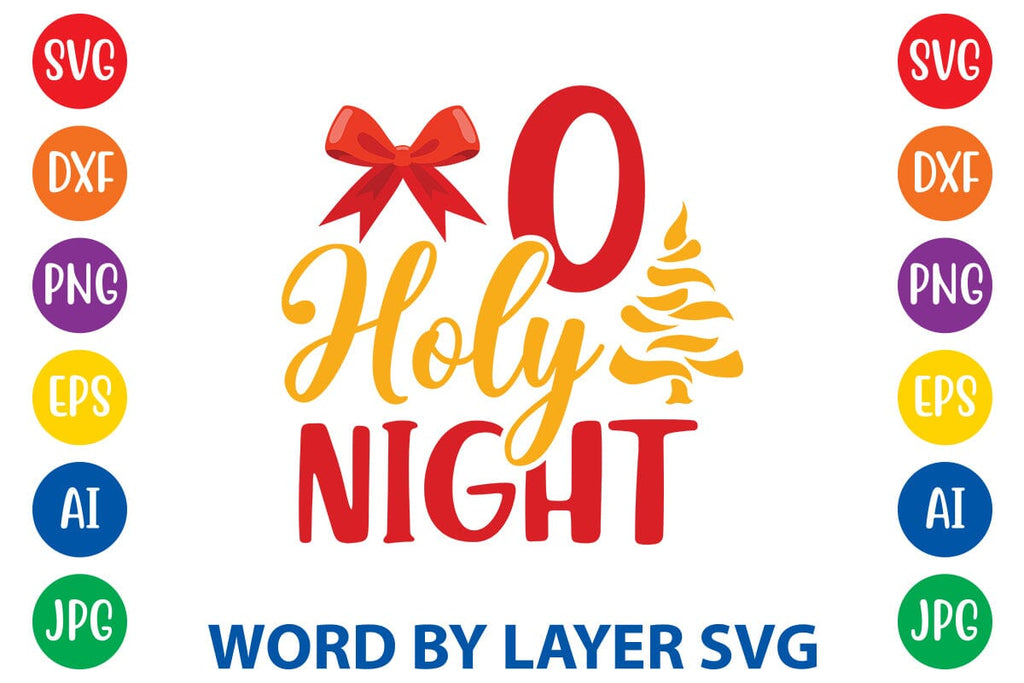O Holy Night SVG DESIGN So Fontsy