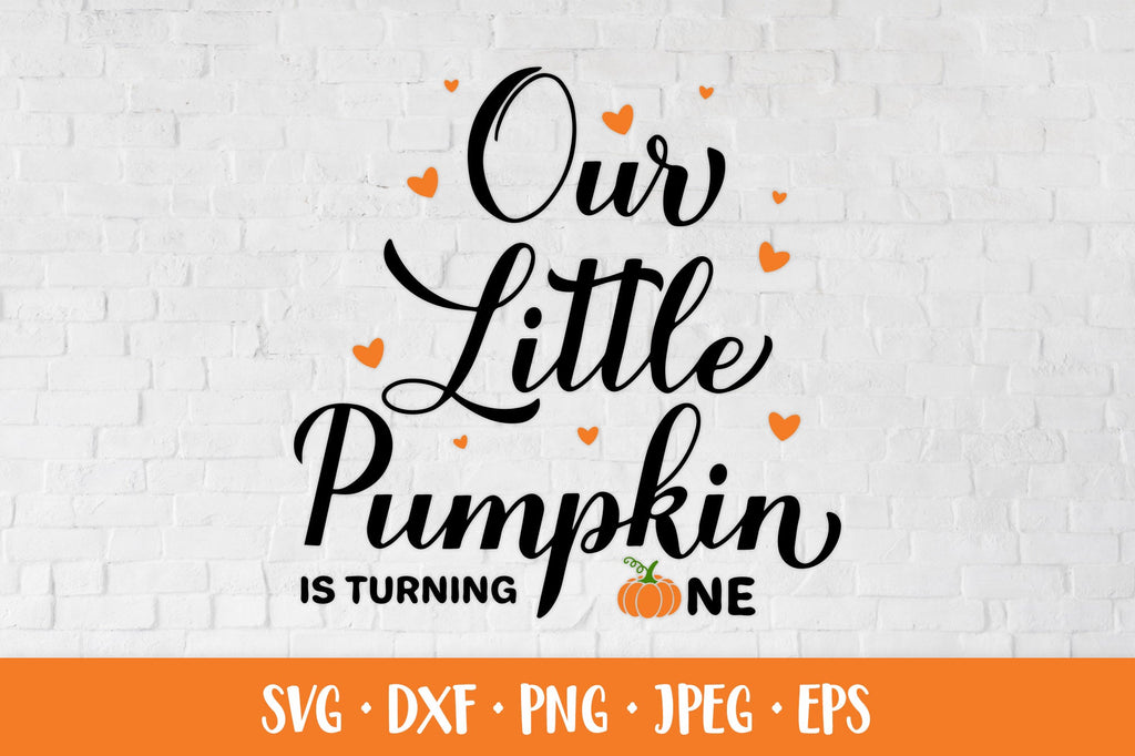 Our little Pumpkin is turning one. Fall baby 1st birthday SVG - So Fontsy