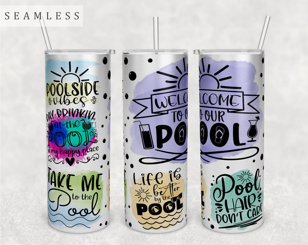 Pool Quotes Tumbler Wrap 20 Oz Skinny Tumbler Sublimation Design