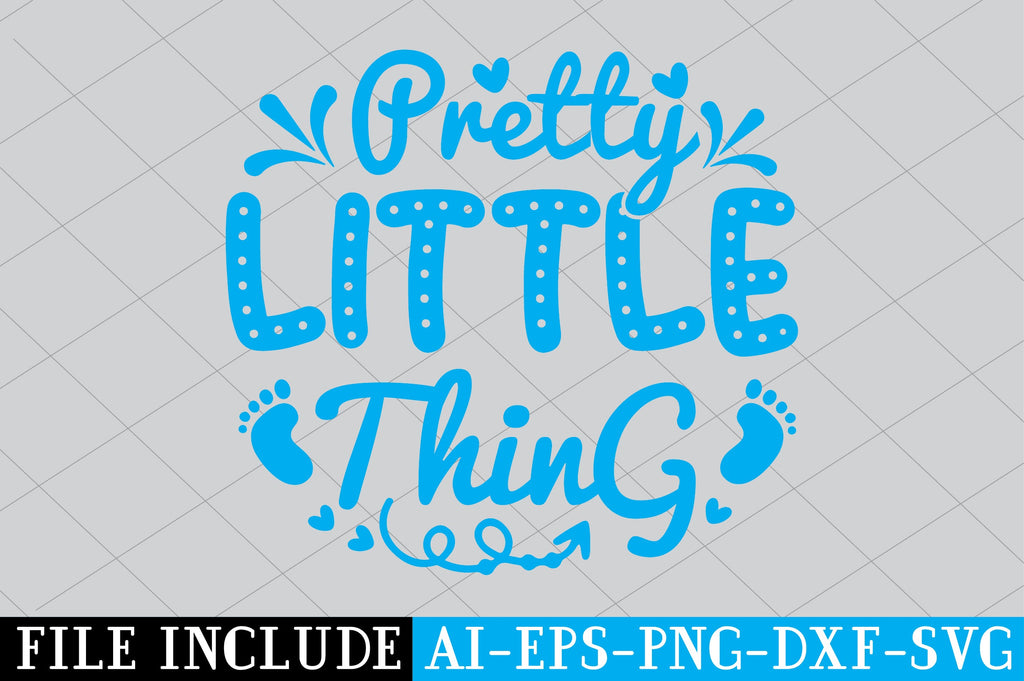 Pretty Little Thing SVG - So Fontsy