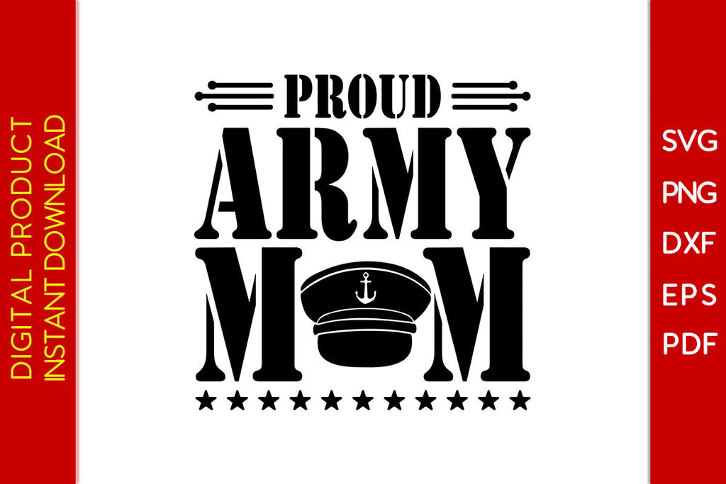 Proud Army Mom SVG PNG PDF Cut File - So Fontsy