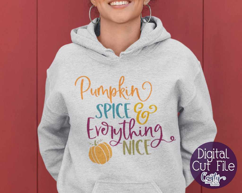 Pumpkin Spice And Everything Nice Svg - Fall Svg - Pumpkin Svg - So Fontsy