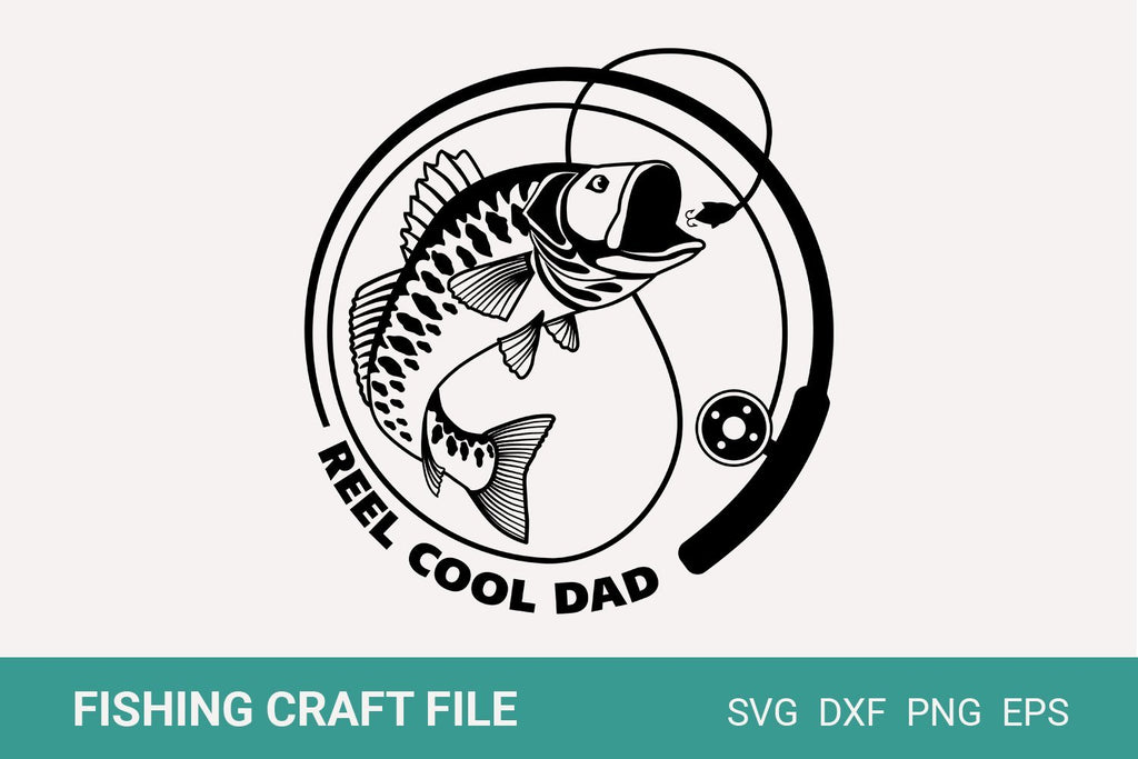 Reel cool dad svg, Fishing shirt for dad - So Fontsy