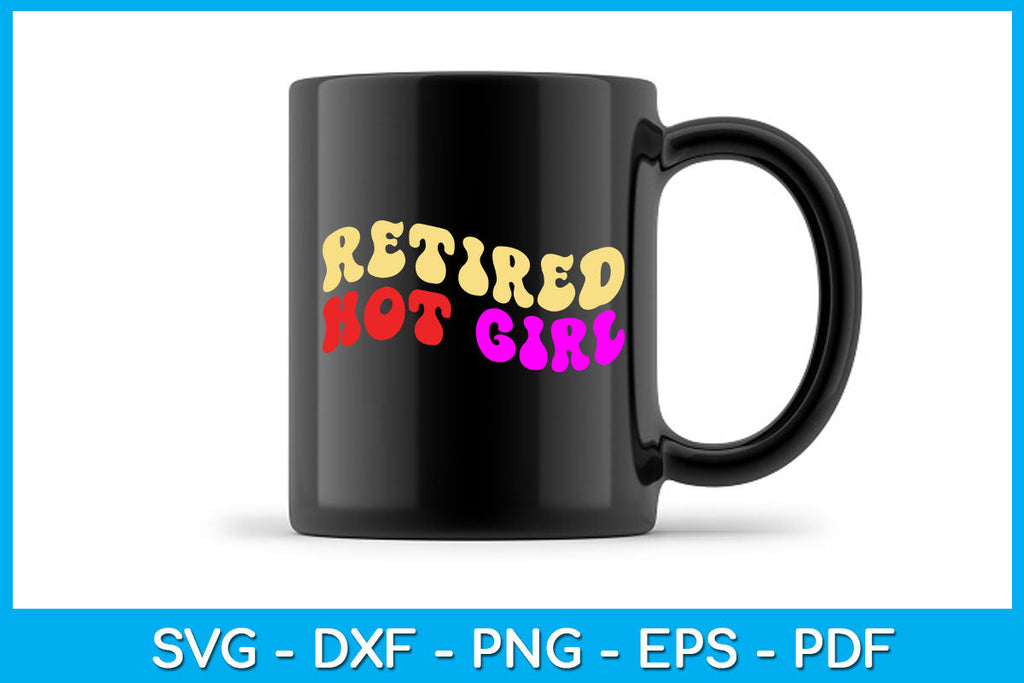 Retired Hot Girl Coffee Travel Mug