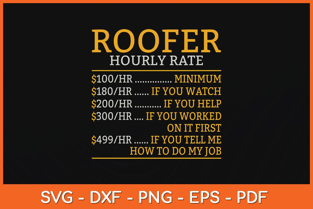 Roofer Hourly Rate Funny Fathers Day Svg Cutting File So Fontsy