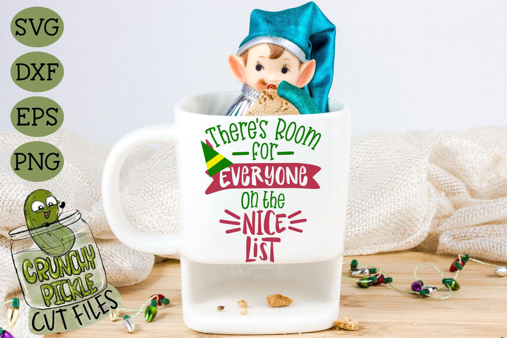 There's Room For Everyone on the Nice List SVG Cut File - So Fontsy