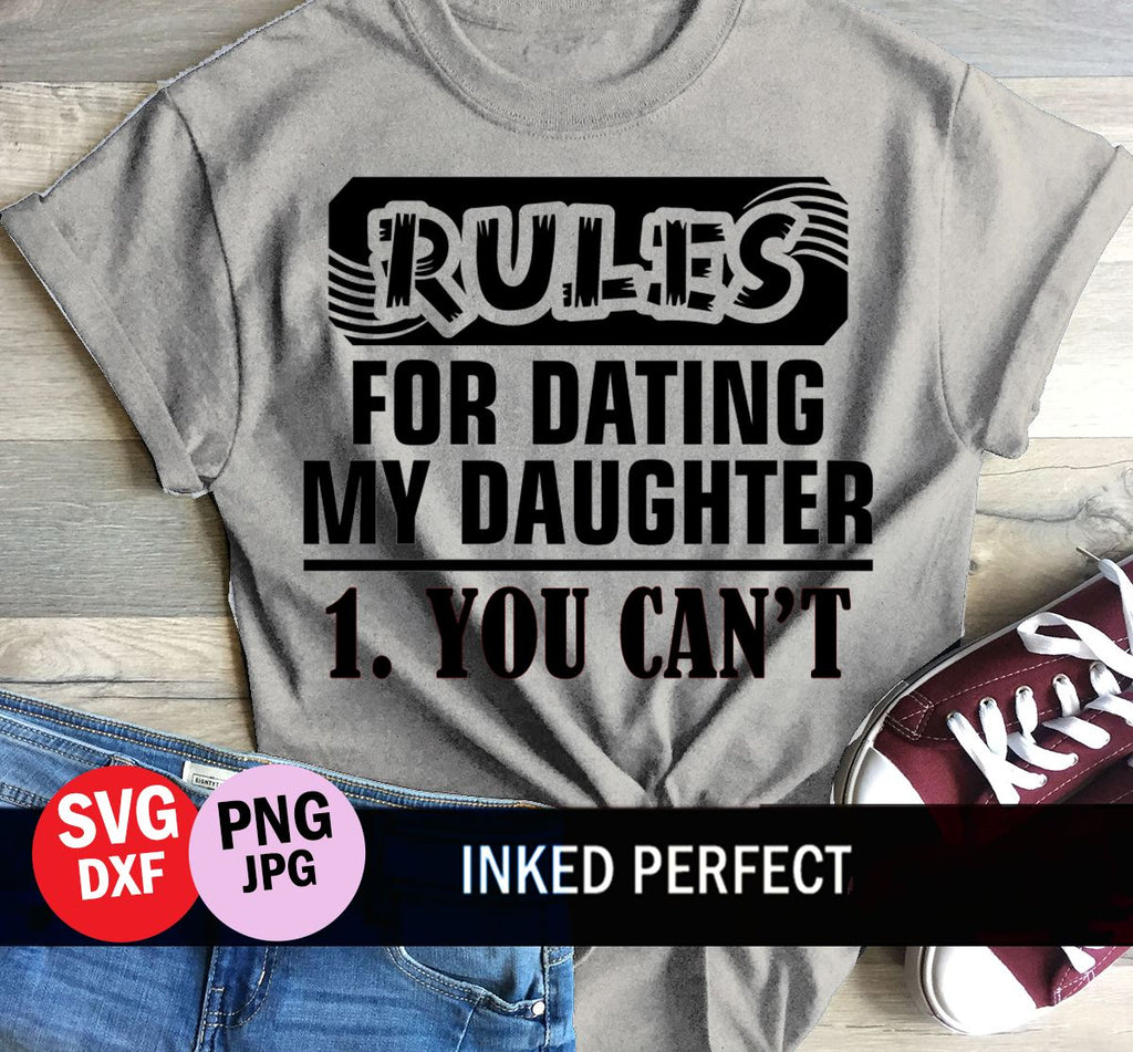 rules to date my daughter shirt