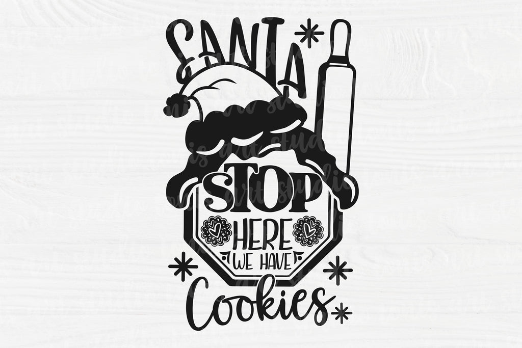 Santa Stop Here We Have Cookies SVG - Christmas Baking Svg - Pot Holde