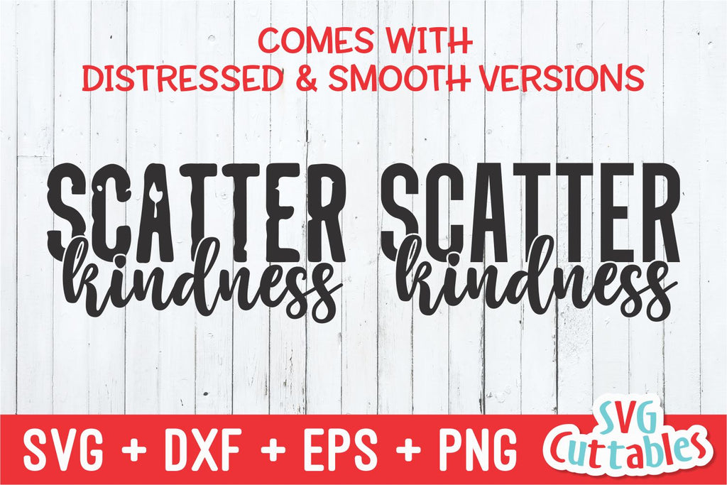 Scatter Kindness svg - Kindness Cut File - Kind - svg - dxf - eps - png ...