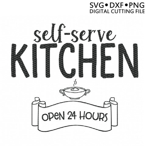Self Serve Kitchen SVG SVG So Fontsy Design Shop 