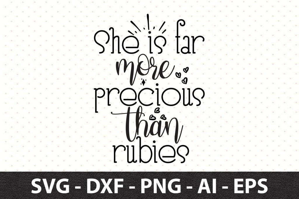 She is far more precious than rubies svg - So Fontsy