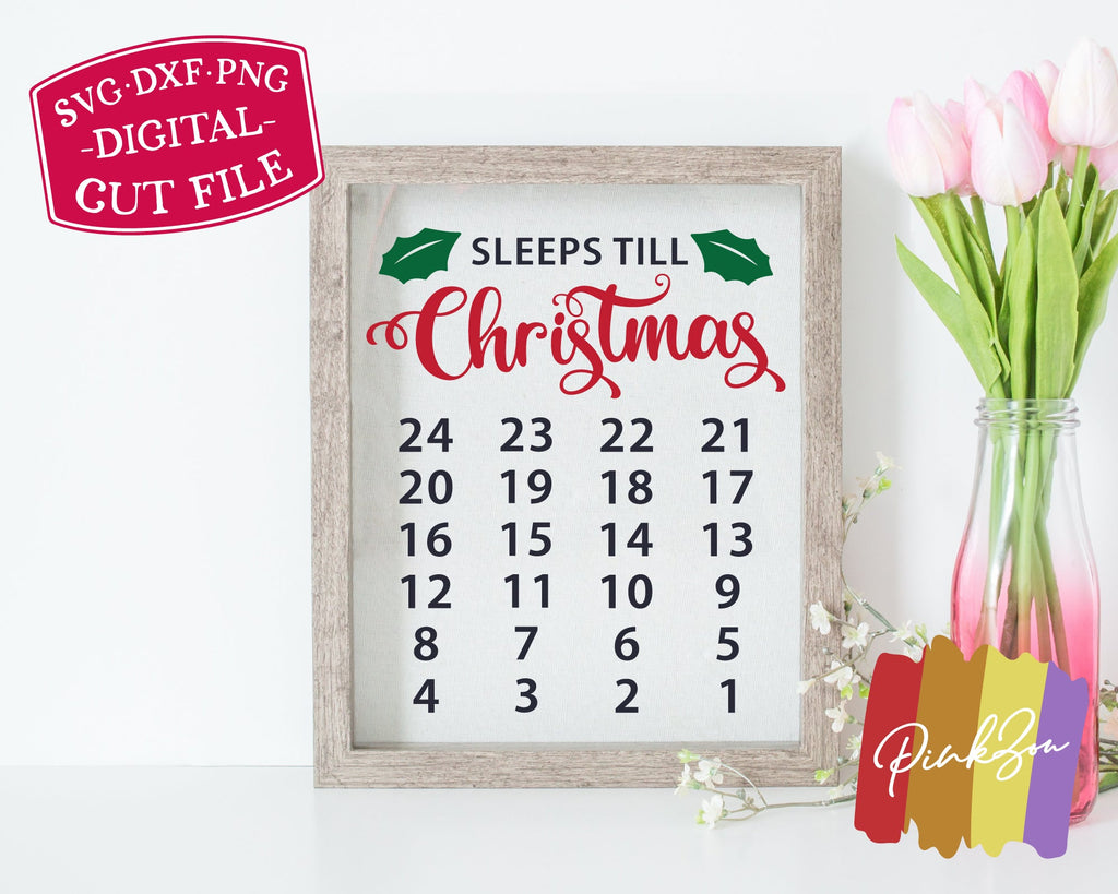 Sleeps till Christmas SVG Files, Advent Calendar Svg, Christmas