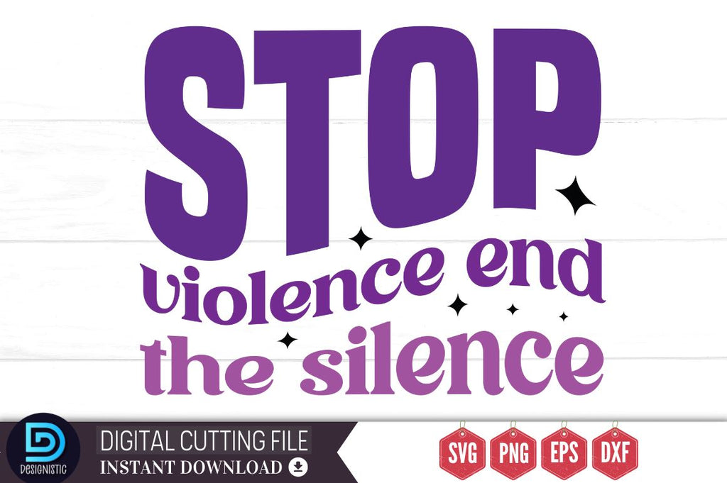 Stop Violence End The Silence SVG, Stop Violence End The Silence - So ...