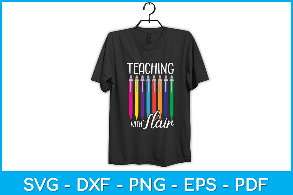 Teaching With Flair Svg, Flair Pen Svg, Teacher Svg, Teaching