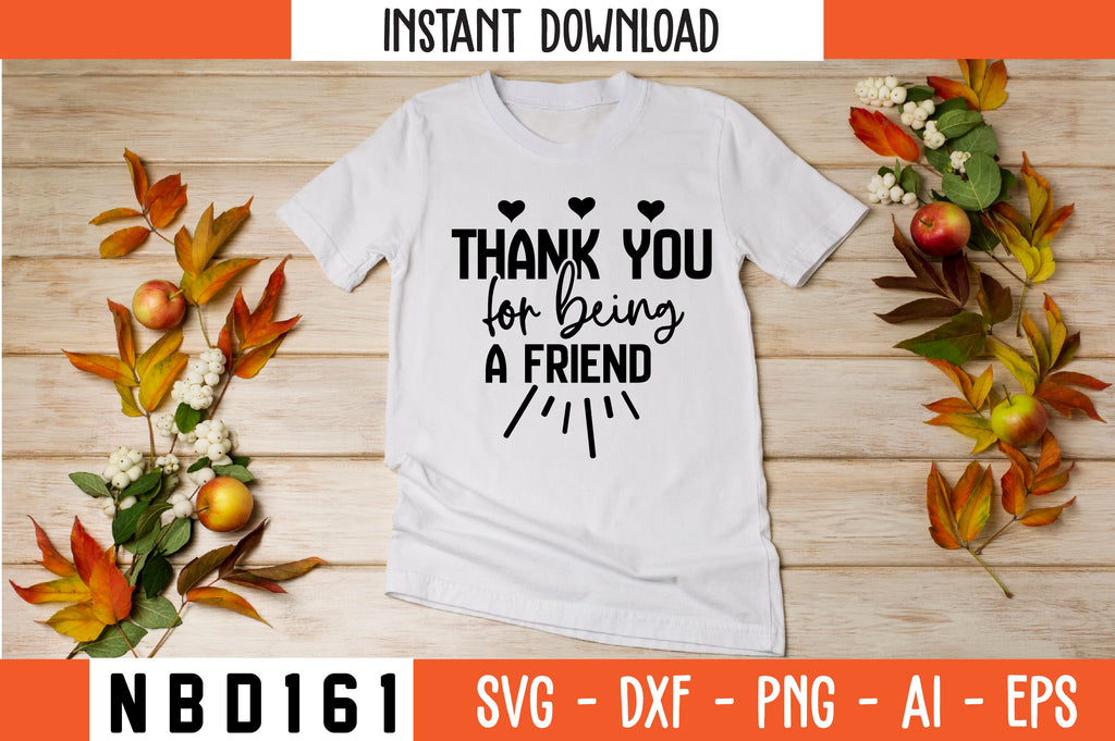 Thank You for Being A Friend T-Shirt