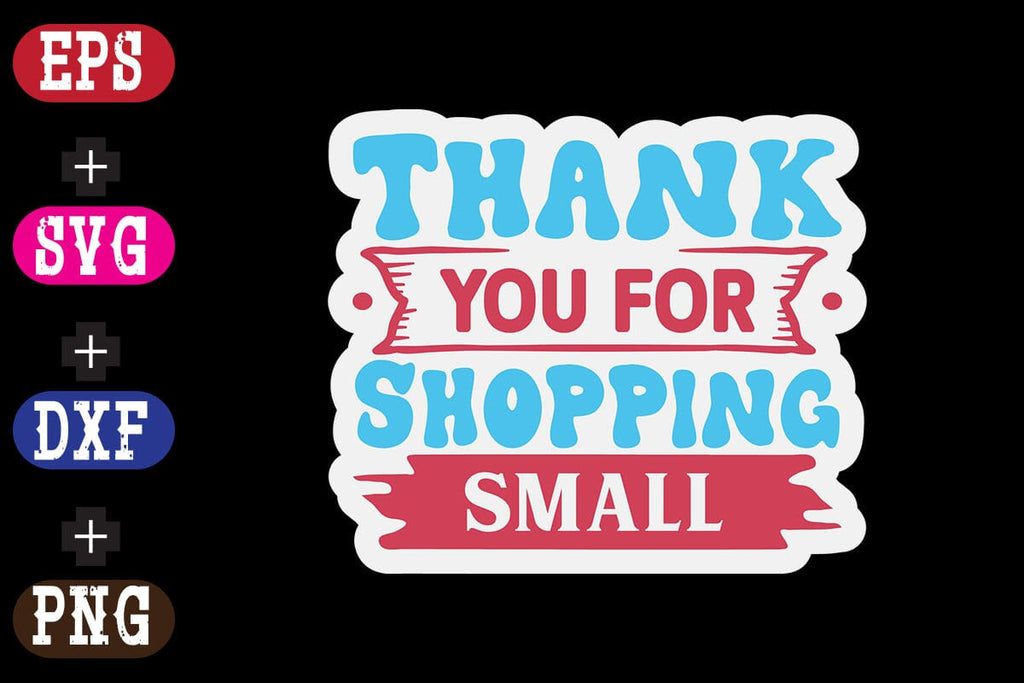 Thank You For Shopping Small - So Fontsy