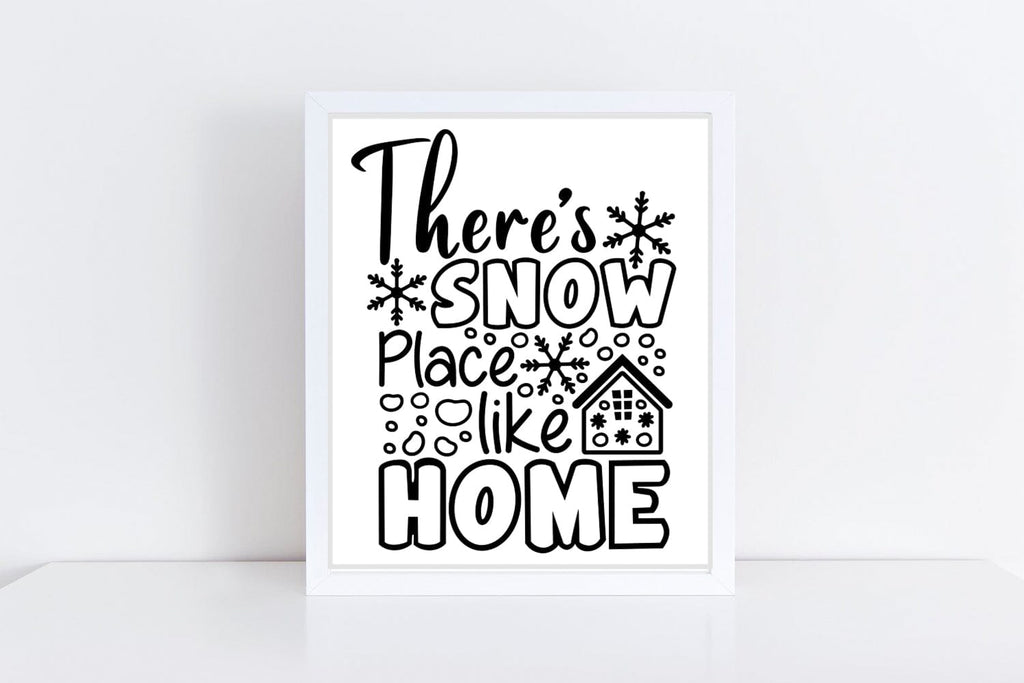 There's Snow Place Like Home| Christmas SVG Cutting Files. - So Fontsy