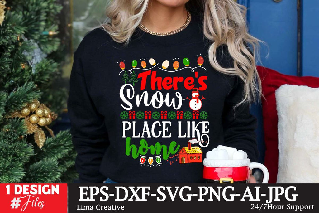Ther’s Snow Place Like Home SVG CUte File - So Fontsy