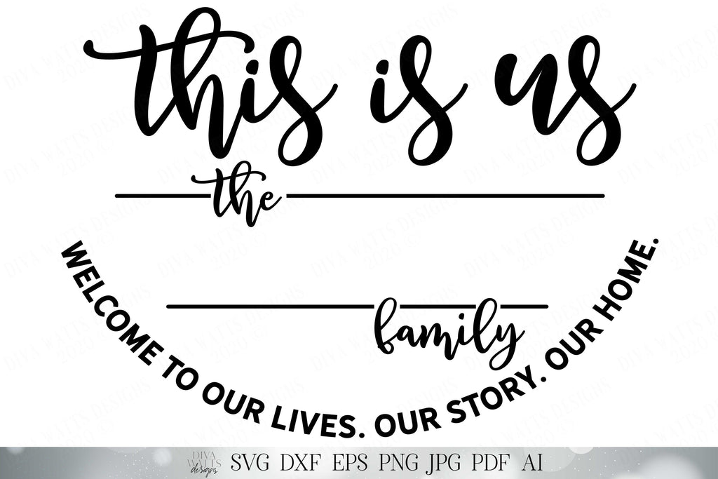 This Is Us SVG | Welcome To Our Lives Our Story Our Home | Farmhouse Welcome Sign | Rustic Design | Round Sign - So Fontsy this-is-us-svg-welcome-to-our-lives-our-story-our-home-farmhouse-welcome-sign-rustic-design-round-sign-so-fontsy