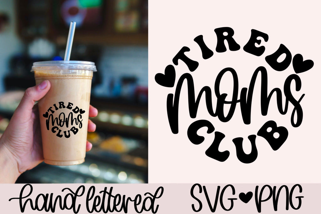 Tired Moms Club Coffee Mug or Tumbler