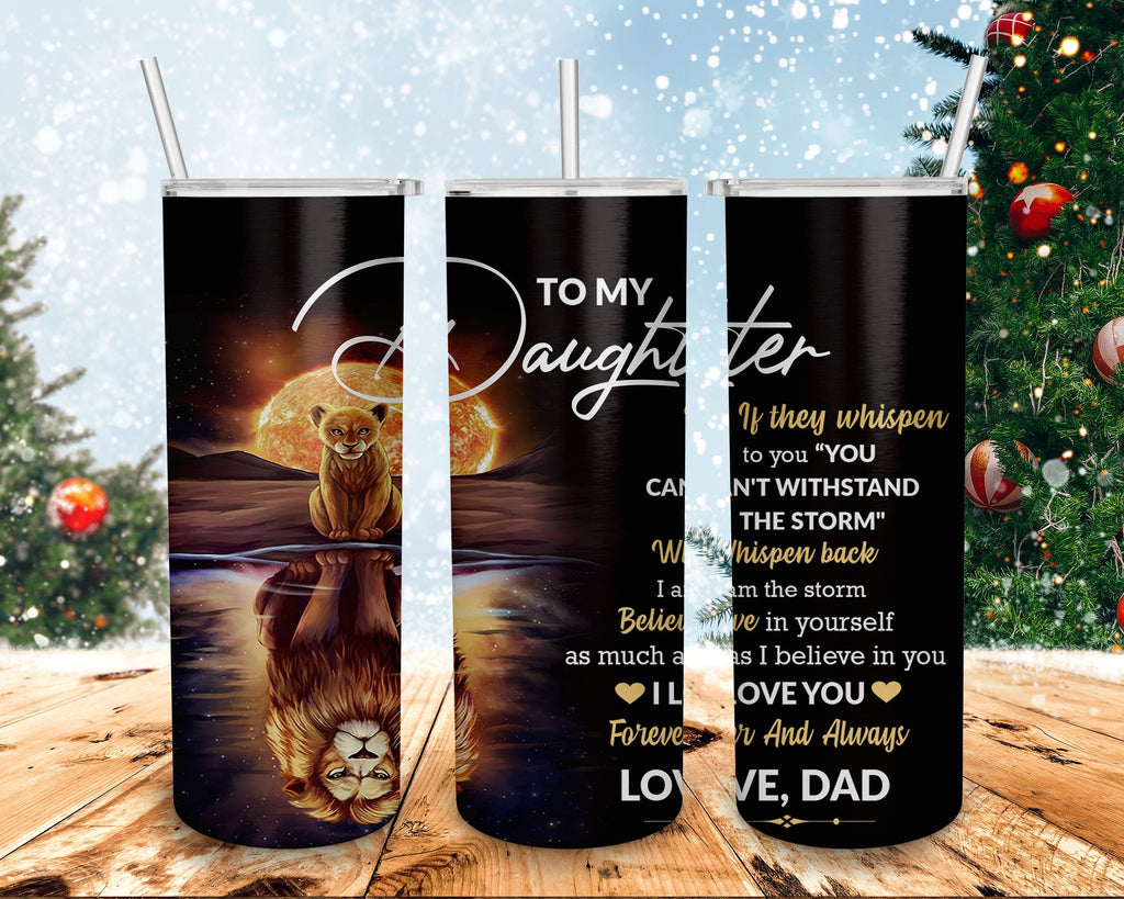 To My Daughter Tumbler 20oz Skinny Tumbler Sublimation Wrap To My