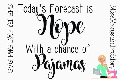 Today's Forecast SVG MissMarysEmbroidery 