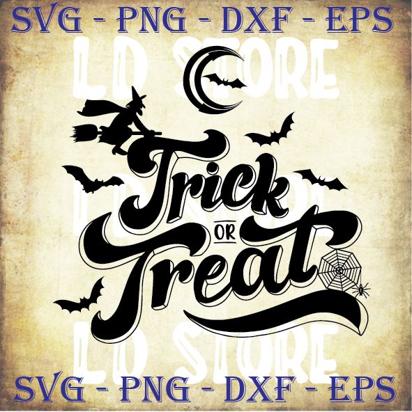 Trick or treat - Halloween SVG PNG DXF EPS Cut Files - So Fontsy