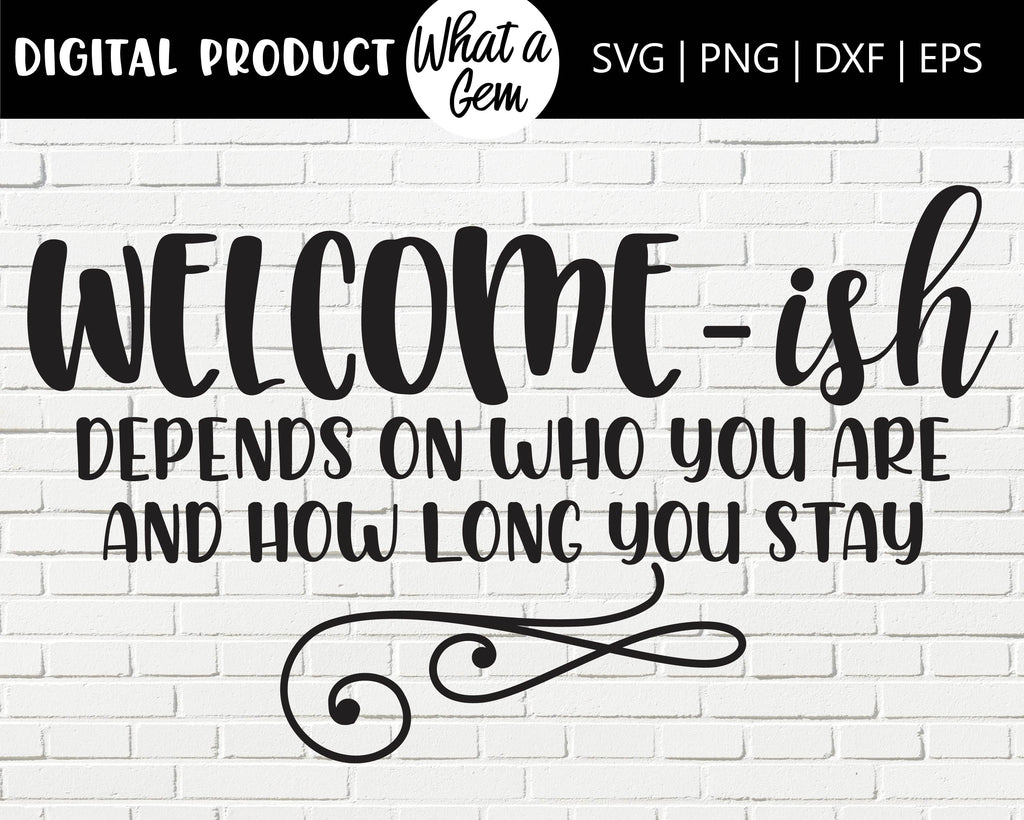 Welcome-ish SVG sign, Welcome SVG, Door sign SVG, front door decor