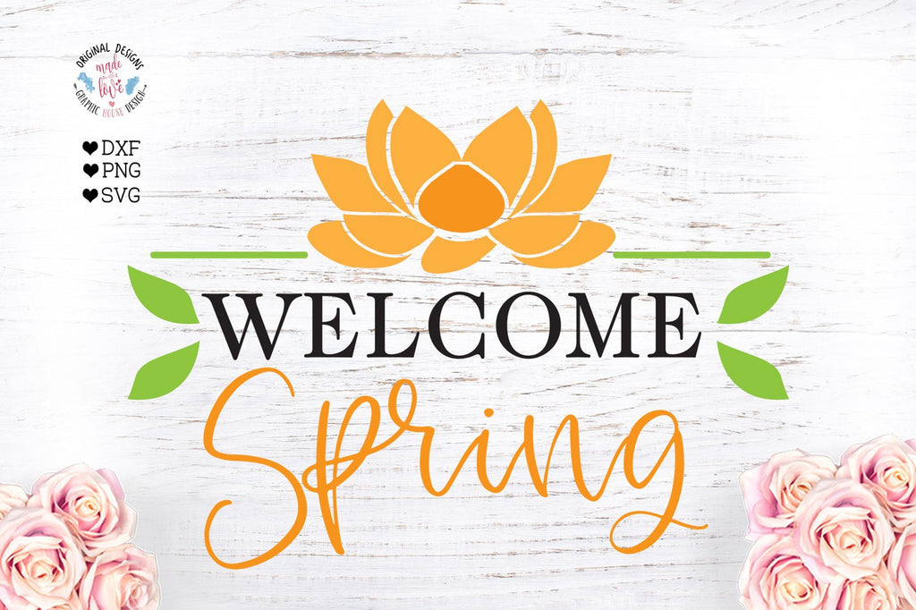 Welcome Spring Home Porch Sign Cut File - So Fontsy