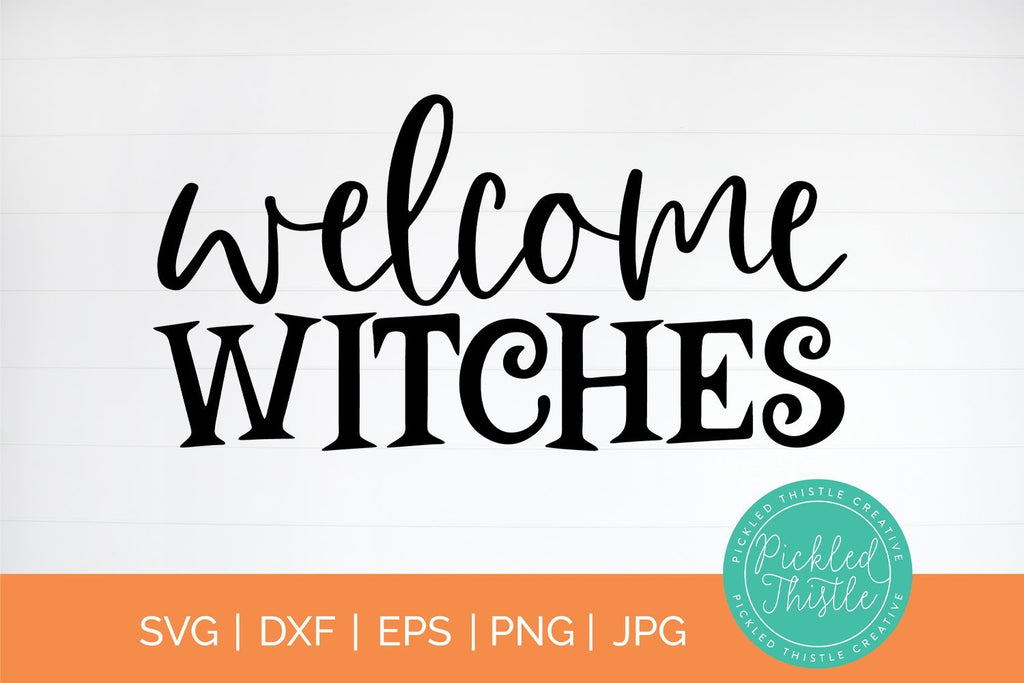 Welcome Witches Halloween SVG - So Fontsy