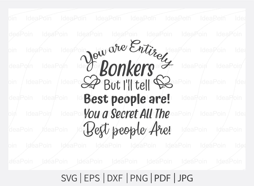 you-are-entirely-bonkers-but-i-ll-tell-you-a-secret-all-the-best-people-are-svg-alice-in