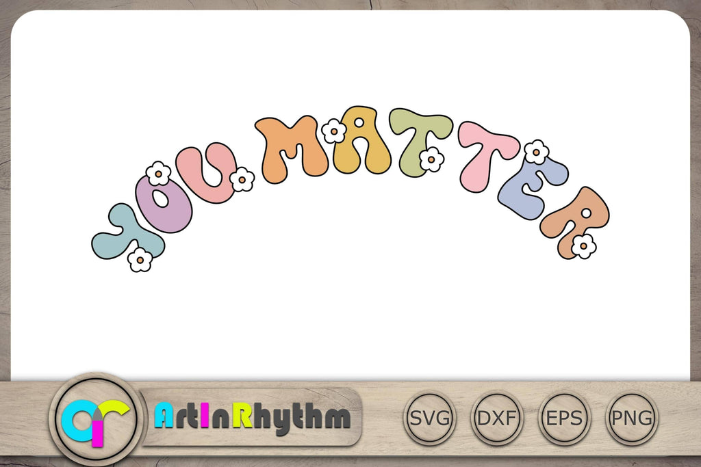 You matter Svg, Retro Groovy Svg, Self Care Svg, Mental Health Matters ...