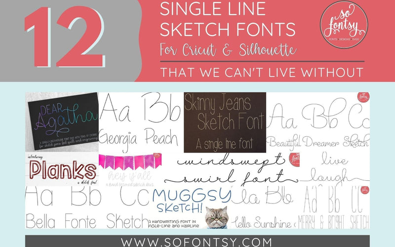 12 Single Line Sketch Fonts For Cricut & Silhouette That We Can't Live Without