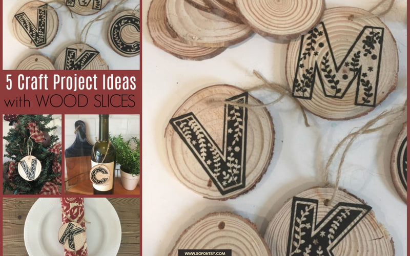 5 Silhouette or Cricut Wood Slice Craft Project Ideas(Video)