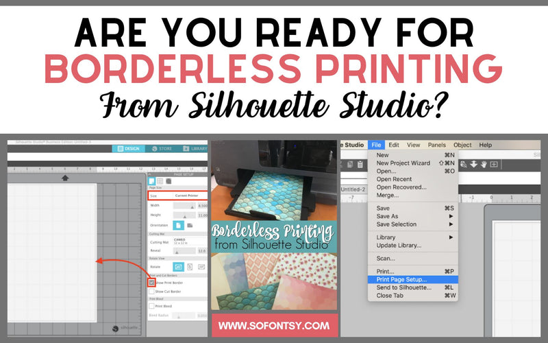 Are You Ready For Borderless Printing From Silhouette Studio?