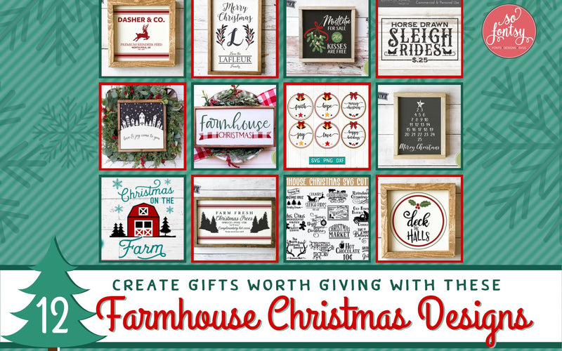 Create Gifts Worth Giving with These 12 Farmhouse Christmas Designs