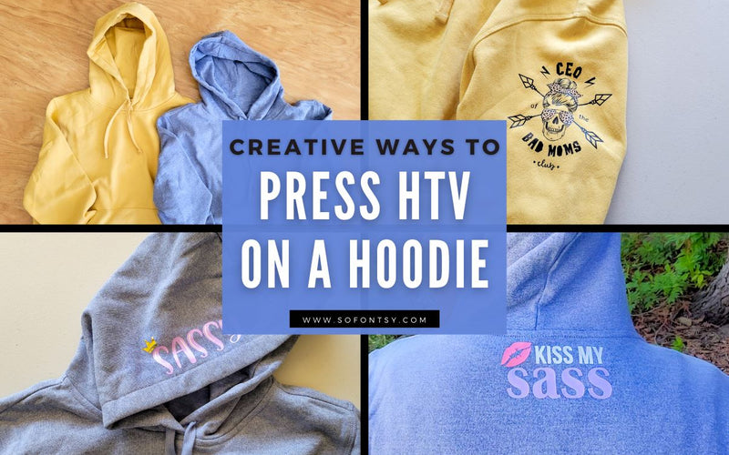 Creative ways to Press HTV onto a Hoodie Sweathshirt