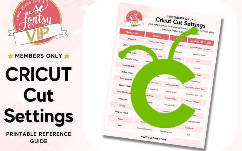 Cricut Cut Settings Printable Cheat Sheet - VIP