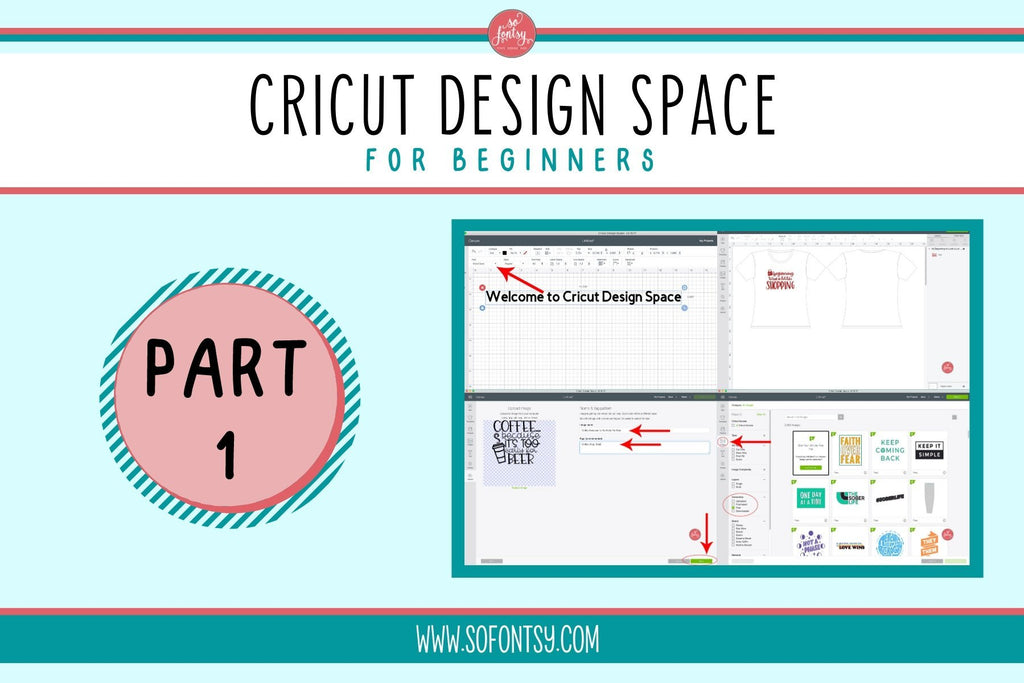 Cricut Design Space for Beginners - Part 1 - So Fontsy
