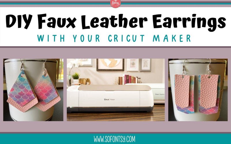 Cricut Design Space Tutorial: DIY Faux Leather Earrings