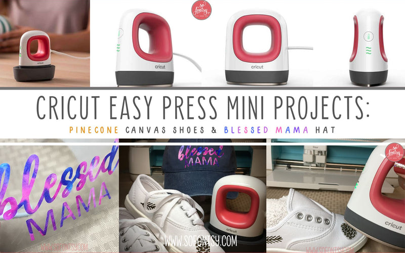 Cricut Easy Press Mini Projects: Pinecone Shoes and Blessed Mama Hat
