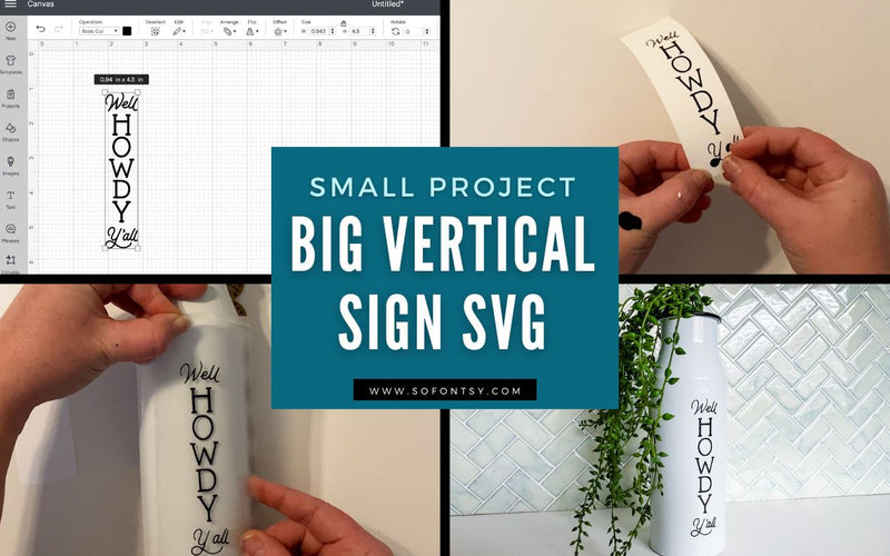 Did You Know?? Large SVG Porch Signs Can Be Used on Small Projects!