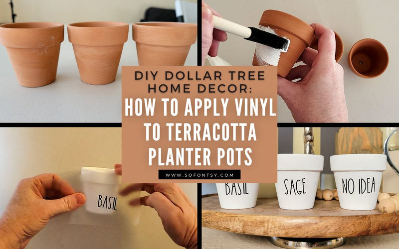DIY Dollar Tree Home Decor: How to Apply Vinyl to Planter Pots