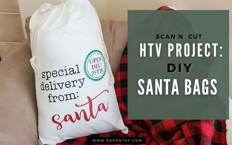 DIY Santa Bags: A Scan N Cut Heat Transfer Vinyl Project