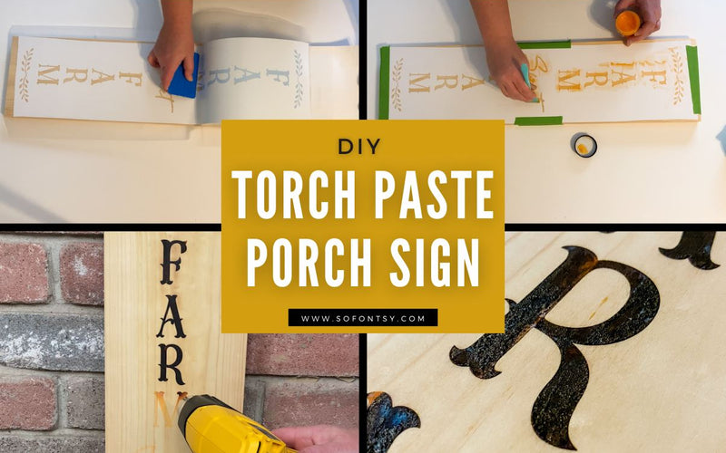 DIY Vertical Farmhouse Sign using Torch Paste