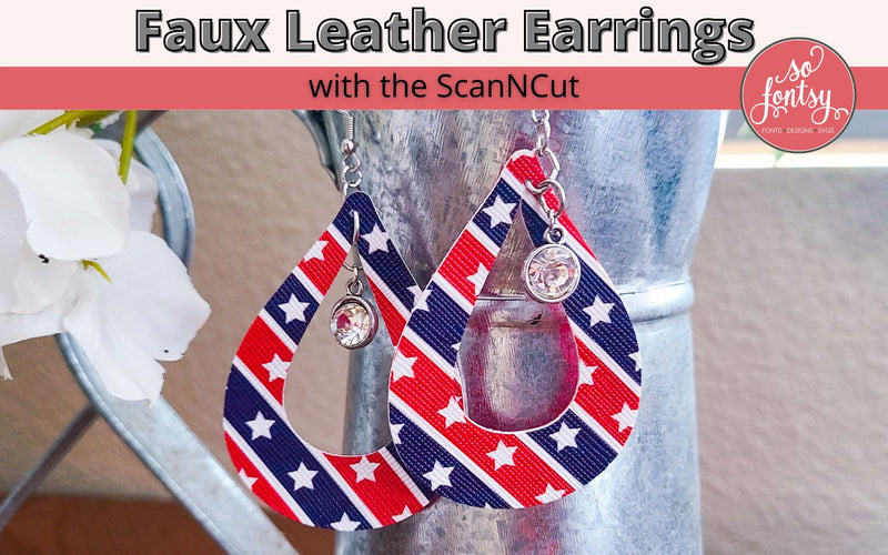 Faux Leather Earrings with the Brother ScanNCut DX (Video)