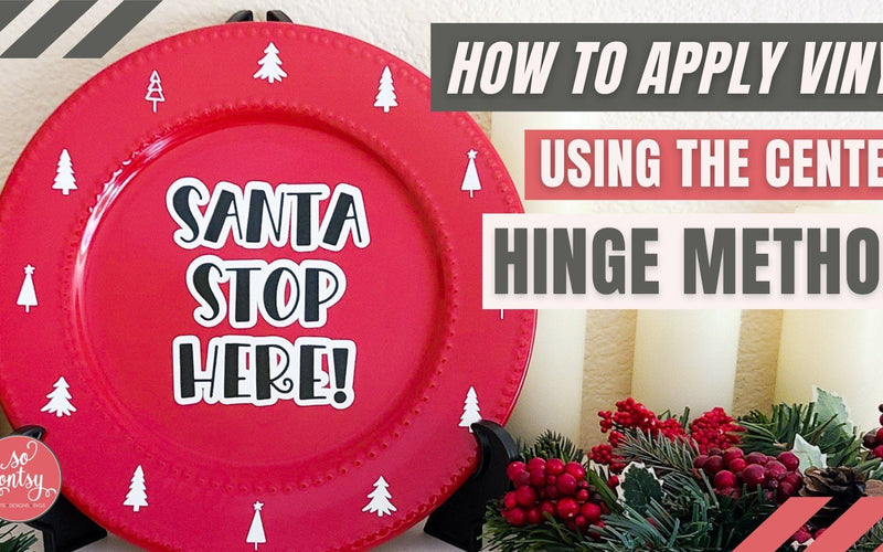 How to Apply Adhesive Vinyl Using the Center Hinge Method