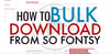 How to Bulk Download So Fontsy Fonts and Designs